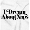 thumbnail image 2 of I Dream About Naps Lazy Day Zip Up Hoodie Men's Women's Brisco Brands S, 2 of 6
