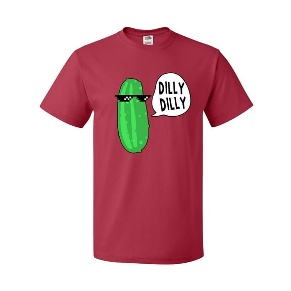 Inktastic Dilly Dilly Chill Dill T-Shirt