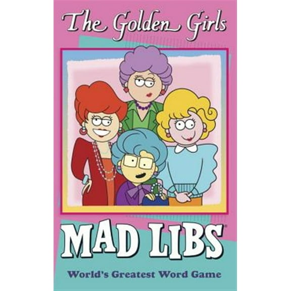 Pre-Owned The Golden Girls Mad Libs: World's Greatest Word Game Paperback