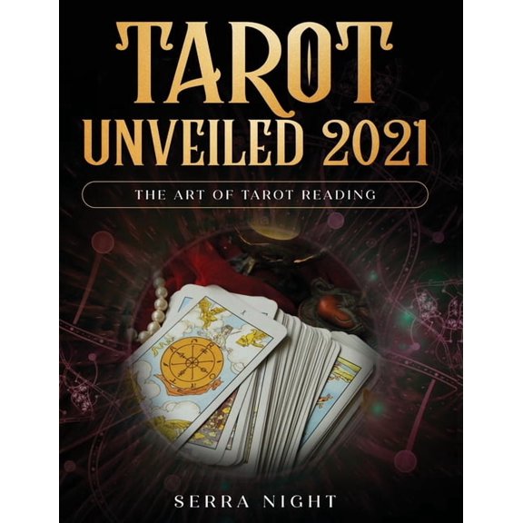 Tarot Unveiled 2021: The Art of Tarot Reading, (Paperback)
