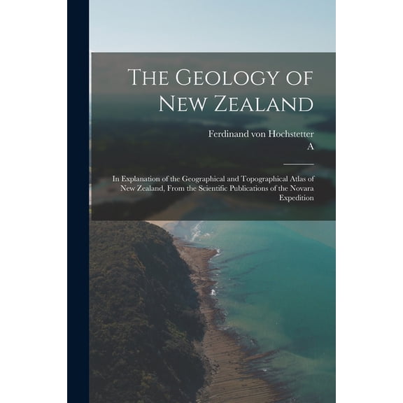 The Geology of New Zealand, (Paperback)