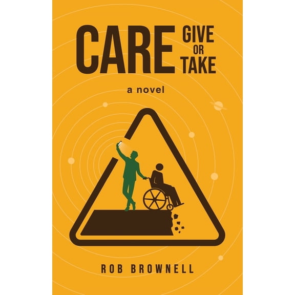 Care Give or Take, (Paperback)