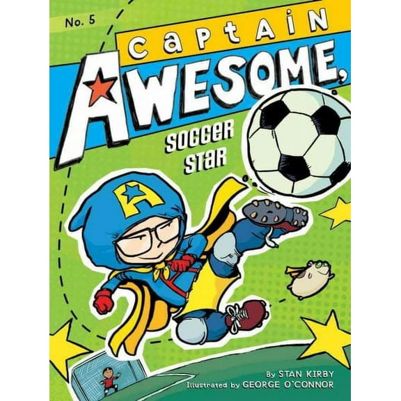Captain Awesome: Captain Awesome, Soccer Star (Series #5) (Hardcover)