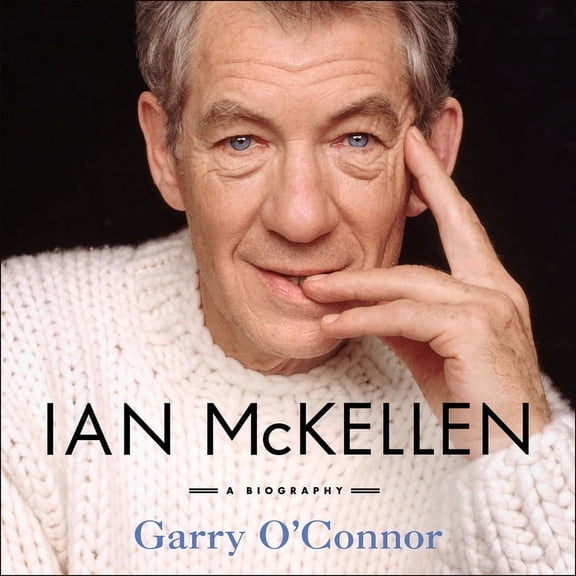 Ian McKellen: A Biography (Audiobook)