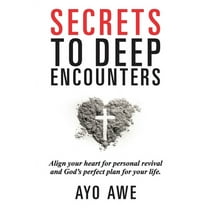 Secrets to Deep Encounters, (Paperback)