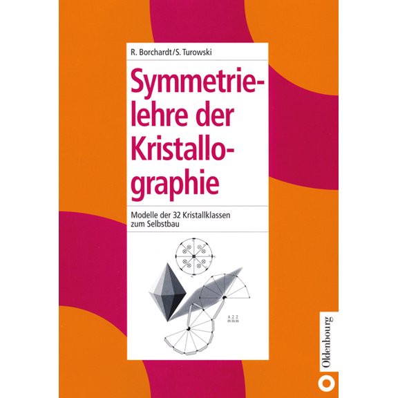 Symmetrielehre der Kristallographie, (Hardcover)