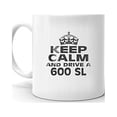 thumbnail image 2 of MERCEDES-BENZ 600 SL Keep Calm and Drive Coffee Tea Ceramic Mug, 2 of 3