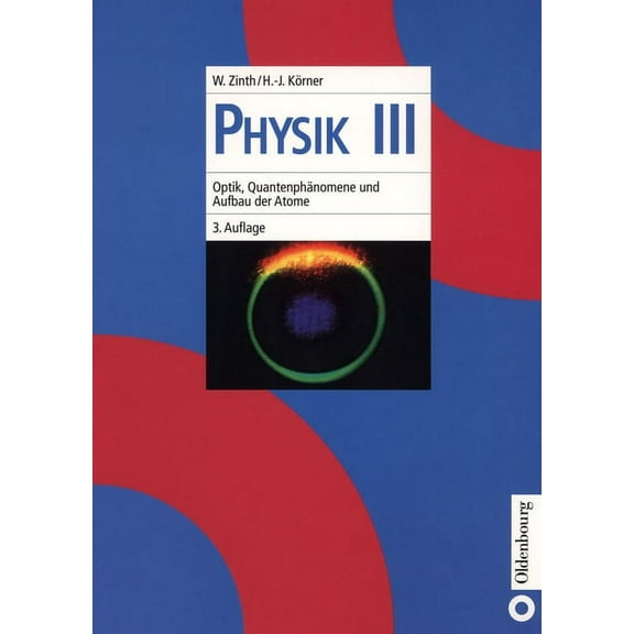 Optik, Quantenphanomene Und Aufbau Der Atome, (Hardcover)