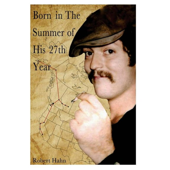 Born in the Summer of His 27th Year