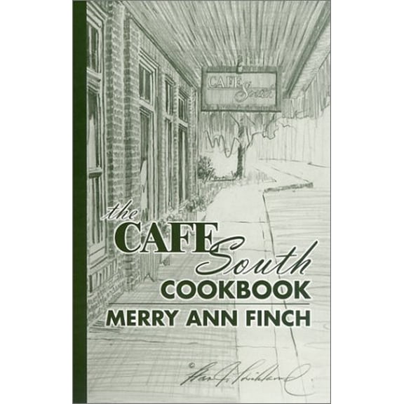 Pre-Owned The Cafe South Cookbook (Hardcover) 0970967500 9780970967503