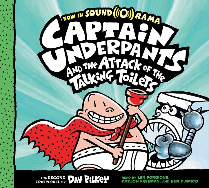 Captain Underpants: Captain Underpants and the Attack of the Talking Toilets (Captain Underpants ...
