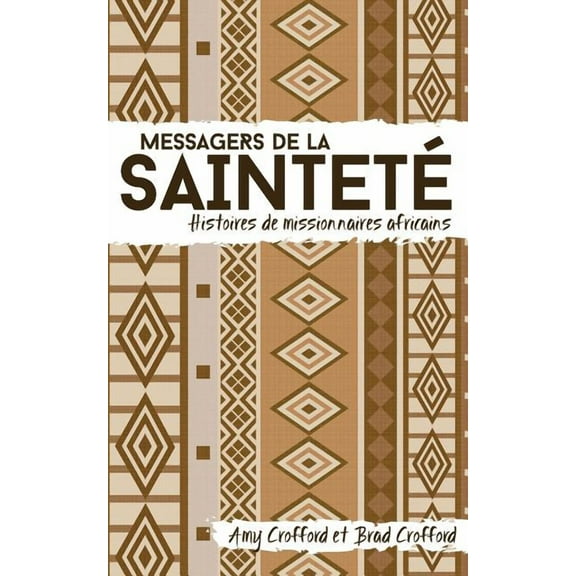 Messagers de la sainteté: Histoires de missionnaires africains (Paperback)