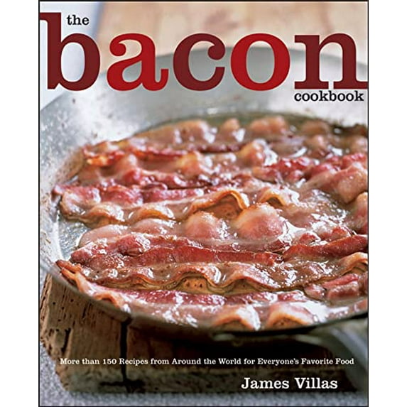 Pre-Owned The Bacon Cookbook: More Than 150 Recipes from Around the World for Everyone's Favorite Food (Hardcover) 0470042826 9780470042823