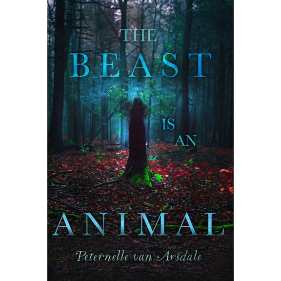 The Beast Is an Animal (Paperback)