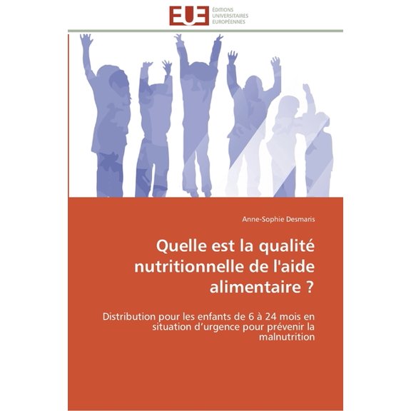 Omn.Univ.Europ. Quelle est la qualitÃ© nutritionnelle de l'aide alimentaire ?, (Paperback)