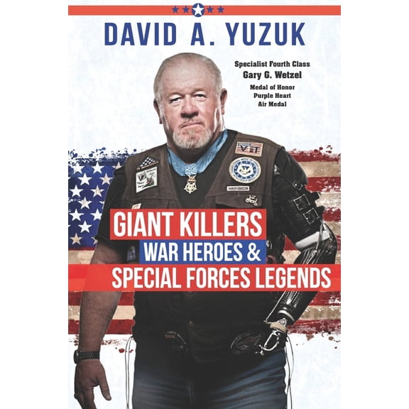 Giant Killers, War Heroes, and Special Forces Legends, (Paperback)