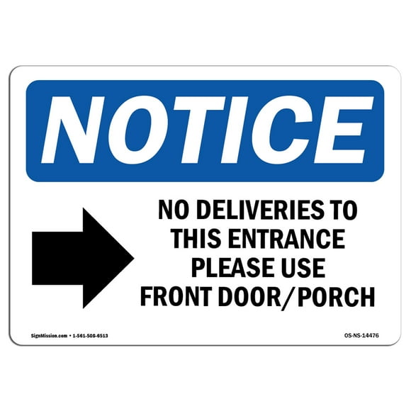 OSHA Notice Sign - No Deliveries to This Entrance | Aluminum Sign | Protect Your Business, Construction Site, Warehouse & Shop Area | Made in The USA
