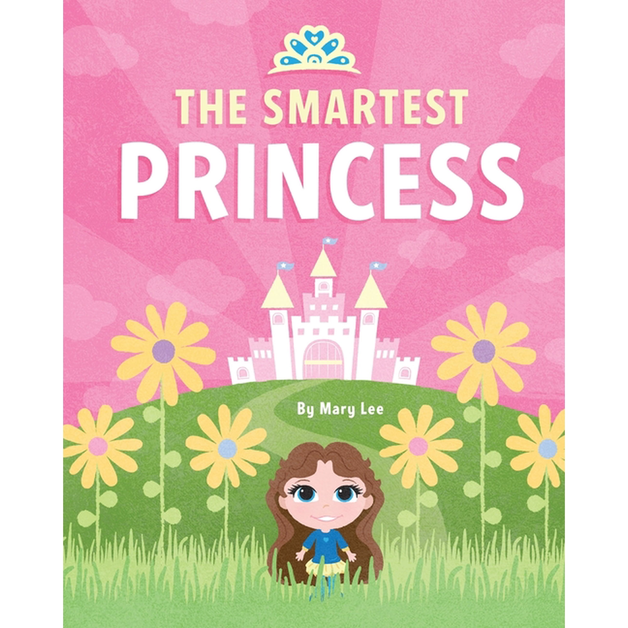 Mary Lee Princesses The Smartest Princess Book 2 (Paperback)