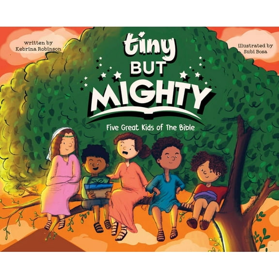 Tiny But Mighty: Five Great Kids Of The Bible, (Hardcover)