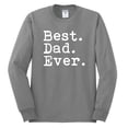 thumbnail image 2 of Wild Bobby,Best. Dad. Ever. Cool Idea, Father's Day, Men Long Sleeve Shirt, Heather Grey, Large, 2 of 3