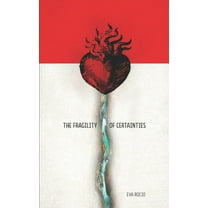 The fragility of certainties (Paperback)