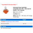 thumbnail image 2 of Instrument Panel Light Bulb - Compatible with 1996 - 2002 Audi A4 Quattro 1.8L 4-Cylinder 1997 1998 1999 2000 2001, 2 of 2