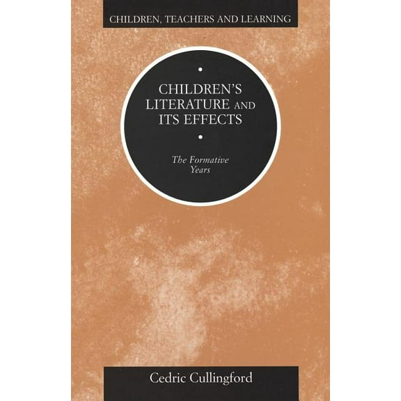 Children, Teachers and Learning (Paperba Children's Literature and Its Effects, (Paperback)