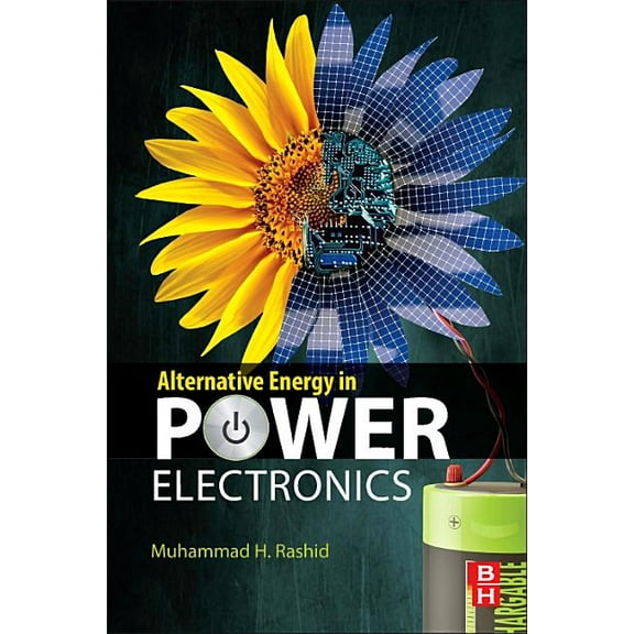 Alternative Energy in Power Electronics, (Paperback)