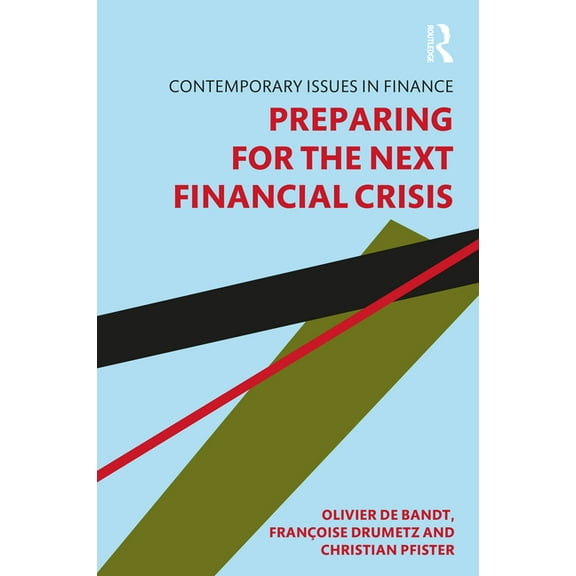 Contemporary Issues in Finance Preparing for the Next Financial Crisis, (Paperback)