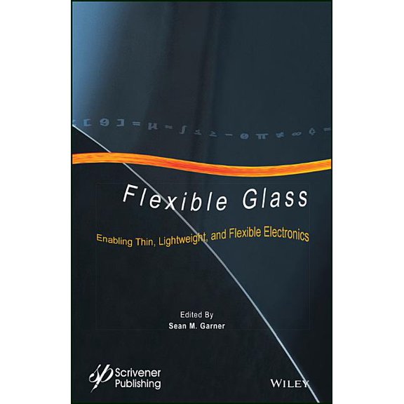 Roll-To-Roll Vacuum Coatings Technology: Flexible Glass: Enabling Thin, Lightweight, and Flexible Electronics (Hardcover)