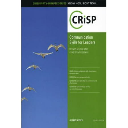 Pre-Owned Communication Skills for Leaders  Fourth Edition: Delivering a Clear and Consistent Message (Paperback) 1426018517 9781426018510