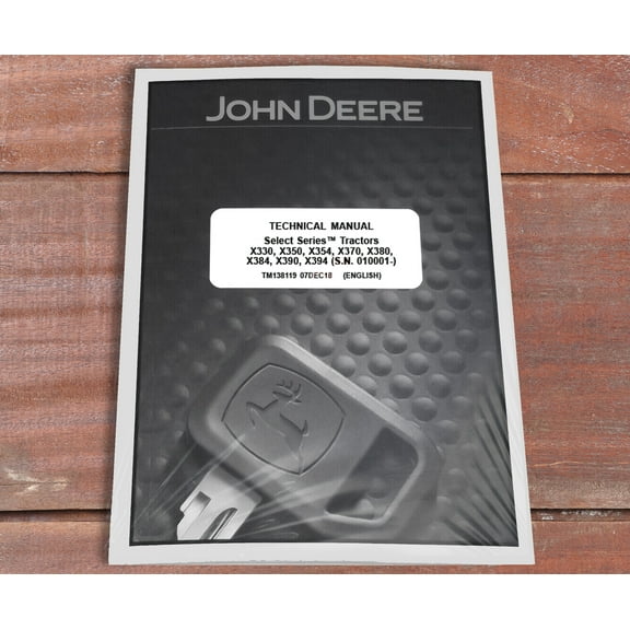 John Deere X330 X350 X354 X370 X380 X384 X390 X394 Lawn Tractor   Service Manual - Part Number # TM138119