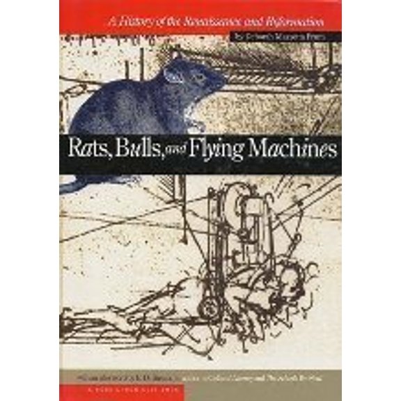 Pre-Owned Rats, Bulls & Flying Machines: A History of the Renaissance & Reformation (Core Chronicles Ser. 1) (Hardcover) 1890517194 9781890517199