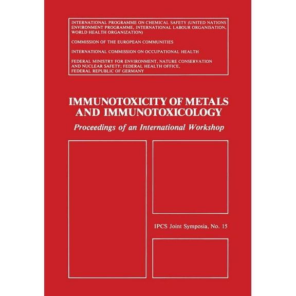 Immunotoxicity of Metals and Immunotoxicology, (Paperback)