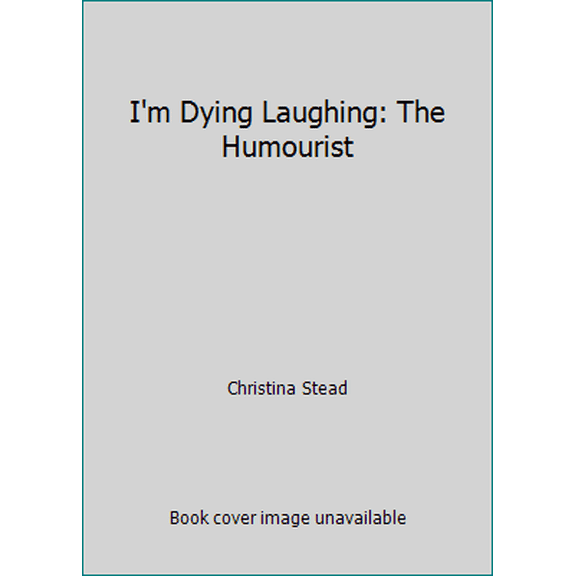 Pre-Owned I'm Dying Laughing: The Humourist (Paperback) 0805035893 9780805035896