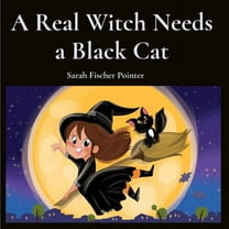 A Real Witch Needs a Black Cat, (Paperback)