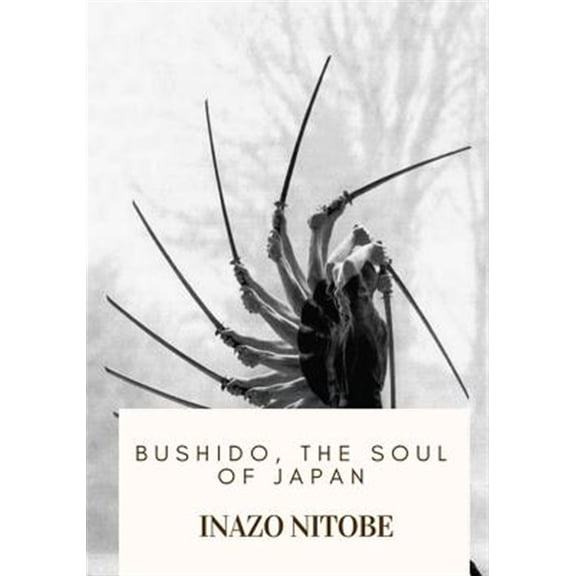 Bushido, the Soul of Japan (Paperback)