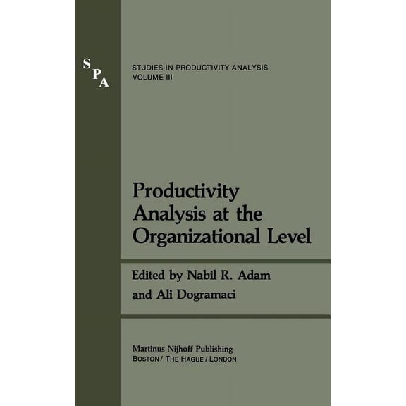 Studies in Productivity Analysis Productivity Analysis at the Organizational Level, Book 3, (Hardcover)