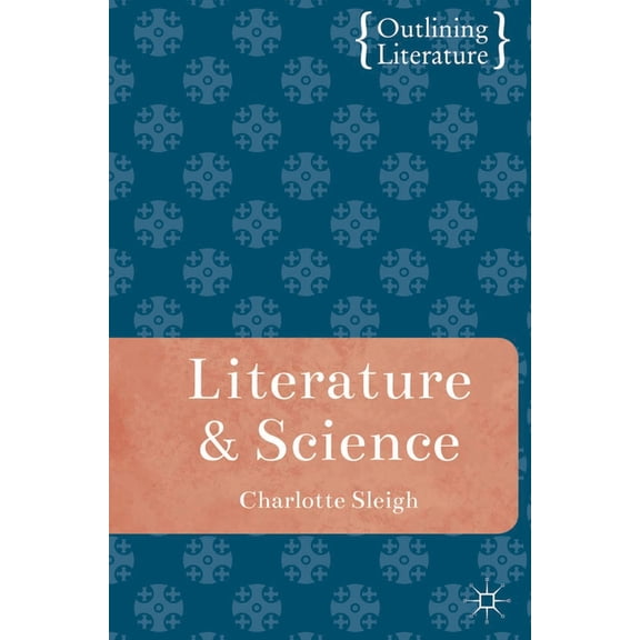 Outlining Literature Literature and Science, Book 2, (Paperback)