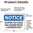 thumbnail image 2 of (2 Pack) Slippery Ice Please Use Cleared Walks & OSHA Notice Sign, 2 of 7