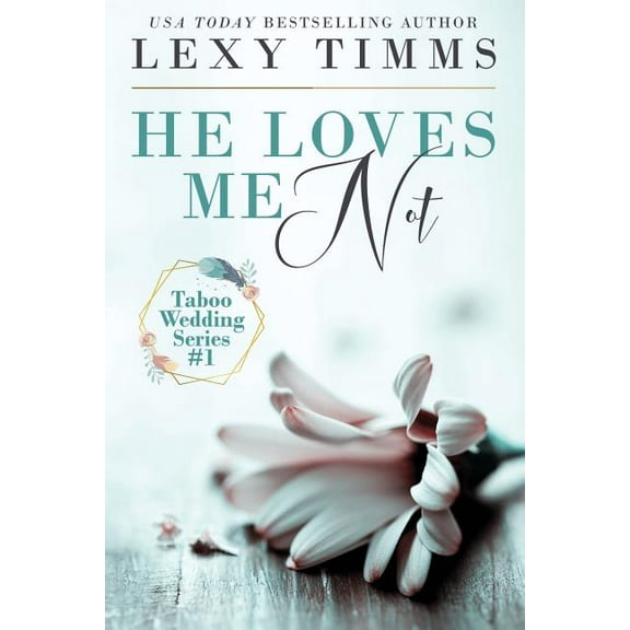 Taboo Wedding: He Loves Me Not : Taboo Wedding Billionaire Steamy Romance (Series #1) (Paperback)