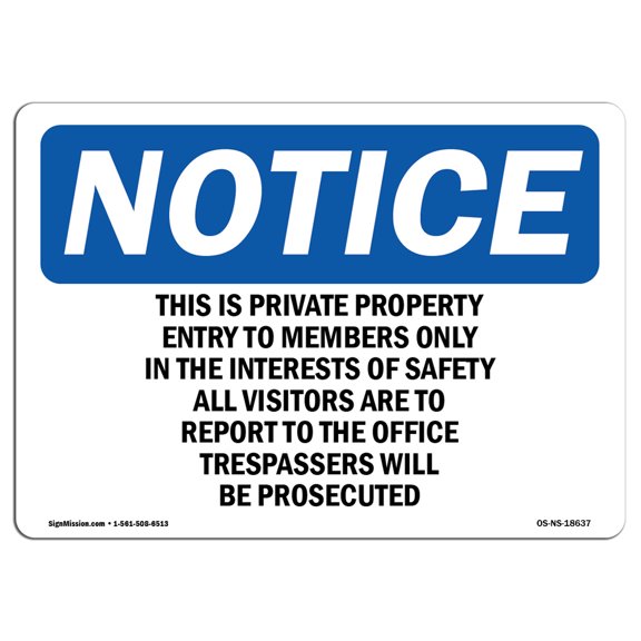 OSHA Notice Sign - This Is Private Property Entry To Members | Decal | Protect Your Business, Construction Site | Made in the USA