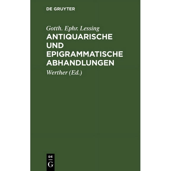Antiquarische Und Epigrammatische Abhandlungen (Hardcover)