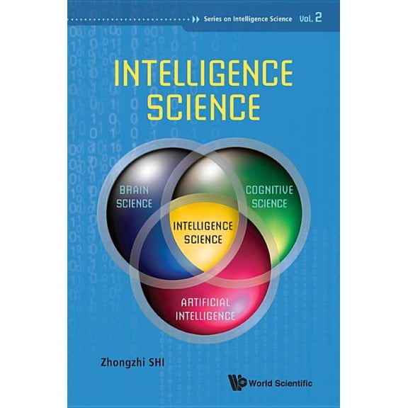 Intelligence Science Intelligence Science, Book 2, (Hardcover)