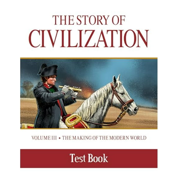 Pre-Owned Story of Civilization: Making of the Modern World Test Book (Paperback) 150510985X 9781505109856