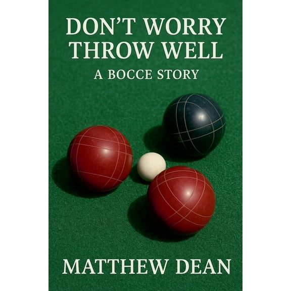 Don't Worry Throw Well, (Paperback)