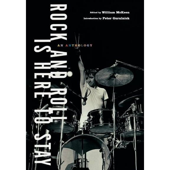 Rock and Roll Is Here to Stay: An Anthology, (Hardcover)