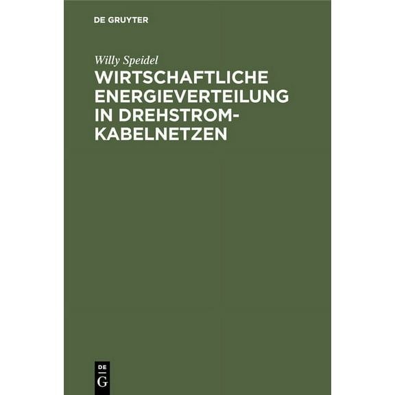 Wirtschaftliche Energieverteilung in Drehstromkabelnetzen, (Hardcover)