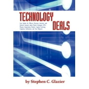 Technology Deals, Case Studies for Officers, Directors, Investors, and General Counsels about IPO's, Mergers, Acquisitions, Venture Capital, Licensing (Hardcover)