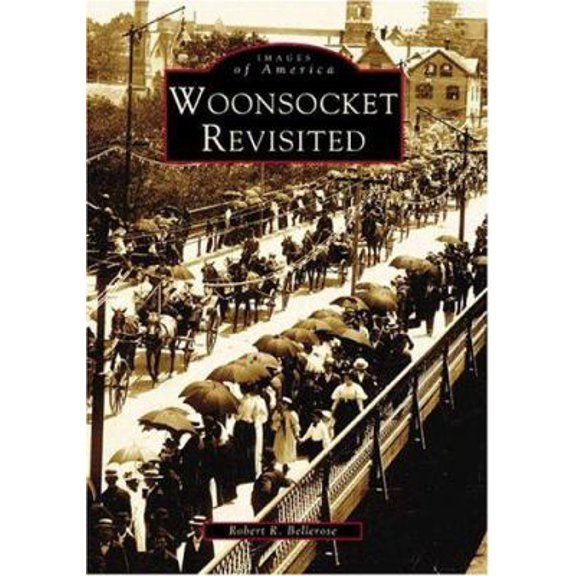 Pre-Owned Woonsocket Revisited (Paperback) 0738536199 9780738536194